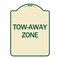 Signmission Designer Series Sign Tow-Away Zone, Tan & Green Heavy-Gauge Aluminum Sign, 24" x 18", TG-1824-24365 A-DES-TG-1824-24365 - alternate 1
